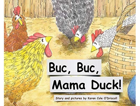Livro Buc Buc Mama Duck de Karen Cole ODriscoll (Inglês)
