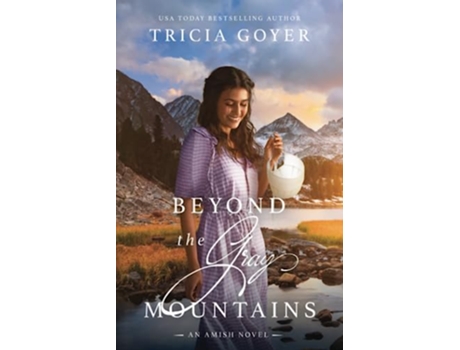 Livro Beyond the Gray Mountains A Big Sky Amish Novel de Tricia Goyer (Inglês)