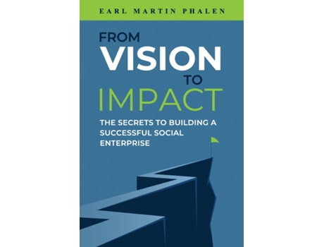 Livro From Vision to Impact de Earl Martin Phalen (Inglês)
