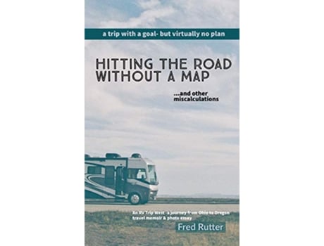 Livro Hitting the Road Without A Map de Fred Rutter (Inglês)