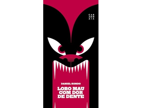Livro Lobo Mau Com Dor De Dente de Daniel Kondo (Português)
