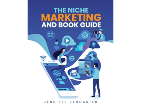 Livro The Niche Marketing And Book Guide De Jennifer Lancaster (inglês)