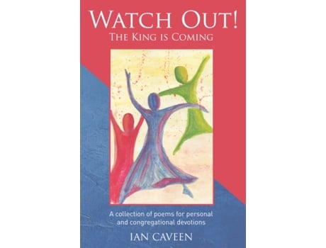 Livro Watch Out! The King Is Coming De Ian Caveen (inglês)