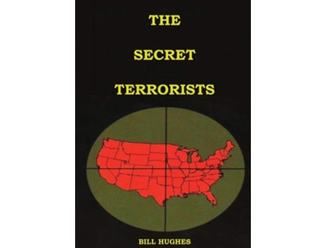 Livro The Secret Terrorists de Bill Hughes (Inglês)