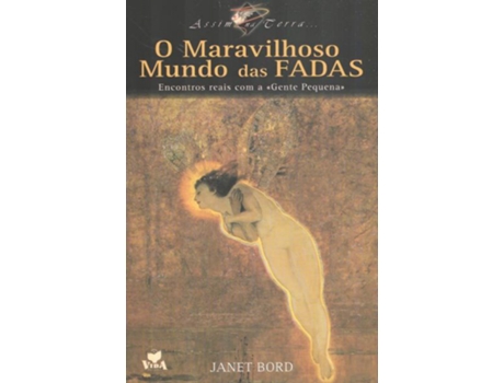 Livro O Maravilhoso Mundo Das Fadas de Janet Bord .