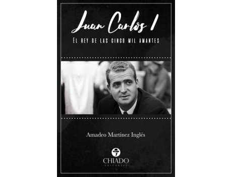 Livro Juán Carlos I de Amadeo Martínez Inglés