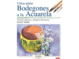 Livro Como Pintar Bodegones A La Acuarela de David Web (Espanhol)