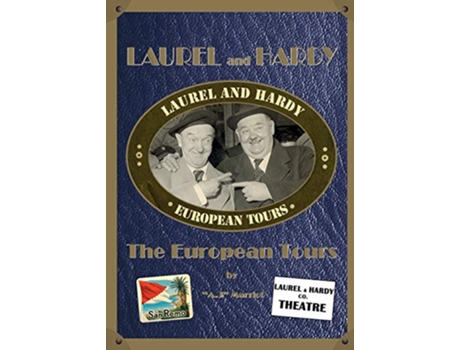 Livro LAUREL and HARDY The European Tours de AJ MARRIOT (Inglês)