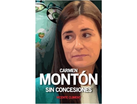 Livro Carmen Montón Sin Concesiones de Vicente Climent