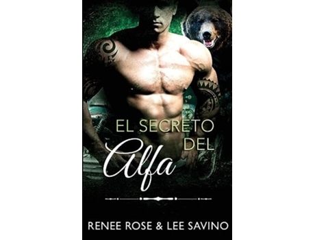 Livro El secreto del alfa de Renee Rose e Lee Savino (Espanhol)