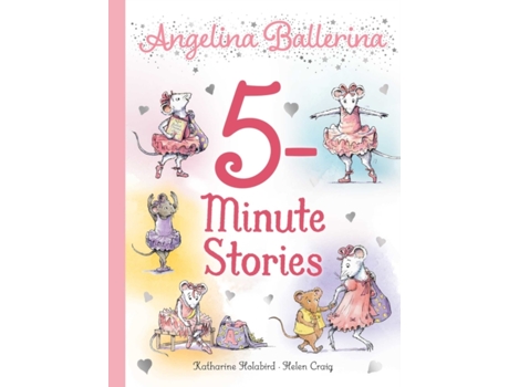 Livro Angelina Ballerina 5-Minute Stories de Katharine Holabird (Inglês - Capa Dura)