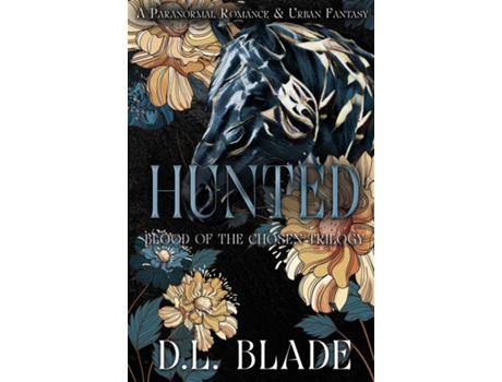 Livro Hunted An Adult Vampire And Witch Romance Amp Urban Fantasy De Dl Blade (inglês)
