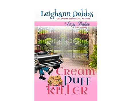 Livro Cream Puff Killer Lexy Baker Cozy Mystery de Leighann Dobbs (Inglês)