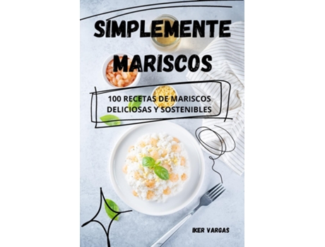 Livro SIMPLEMENTE MARISCOS de Iker Vargas (Inglês)