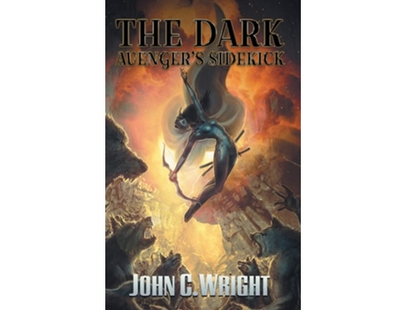 Livro The Dark Avengers Sidekick De John C Wright (inglês - Capa Dura)