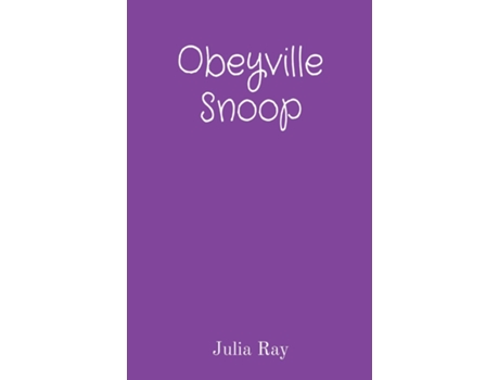 Livro Obeyville Snoop De Julia Ray (inglês)