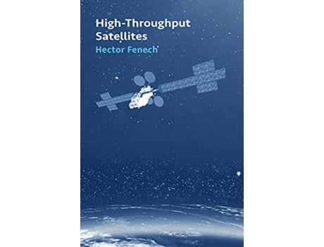 Livro HighThoroughput Satellites de Hector Fenech (Inglês - Capa Dura)