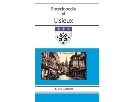 Livro Encyclopedia Of Lisieux De Corfield, Justin Et Al. (inglês)