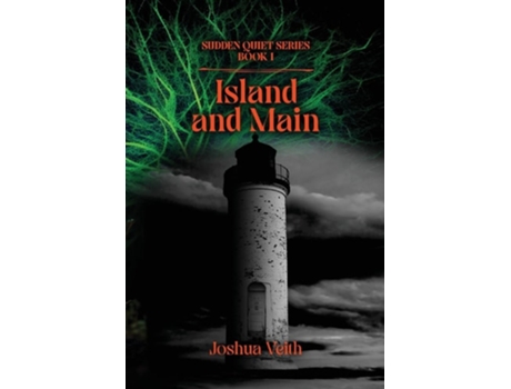 Livro Island and Main The Sudden Quiet Book I de Joshua Veith (Inglês)