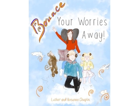 Livro Bounce Your Worries Away! de Luther Chaplin (Inglês)