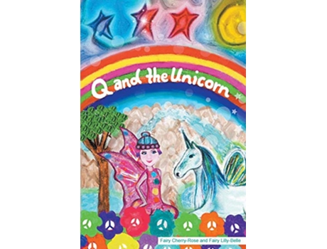 Livro Q and the Unicorn 140 Faery Tale Productions Q Collection de Faery Cherri Rose (Inglês)