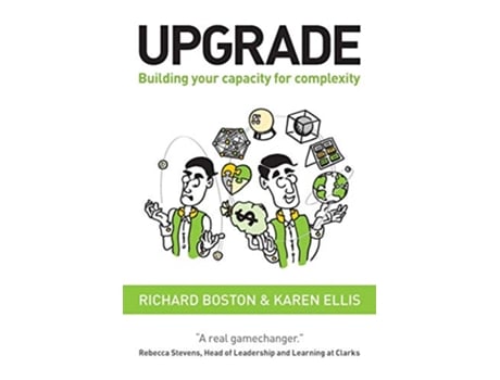 Livro Upgrade Building your capacity for complexity de Richard Boston Karen Ellis (Inglês)