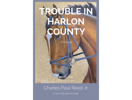 Livro Trouble In Harlon County Book One The Pursuers De Reed, Charles Et Al. (inglês)