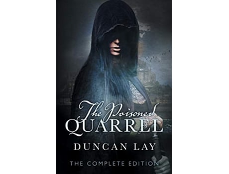 Livro The Poisoned Quarrel The Arbalester Trilogy 3 Complete Edition de Duncan Lay (Inglês)