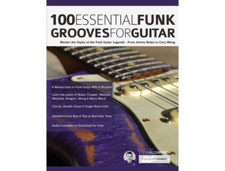 Livro 100 Essential Funk Grooves For Guitar De Mr Steve Allsworth E Mr Joseph Alexander (inglês)