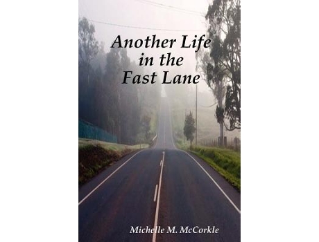 Livro Another Life in the Fast Lane de Michelle McCorkle (Inglês)