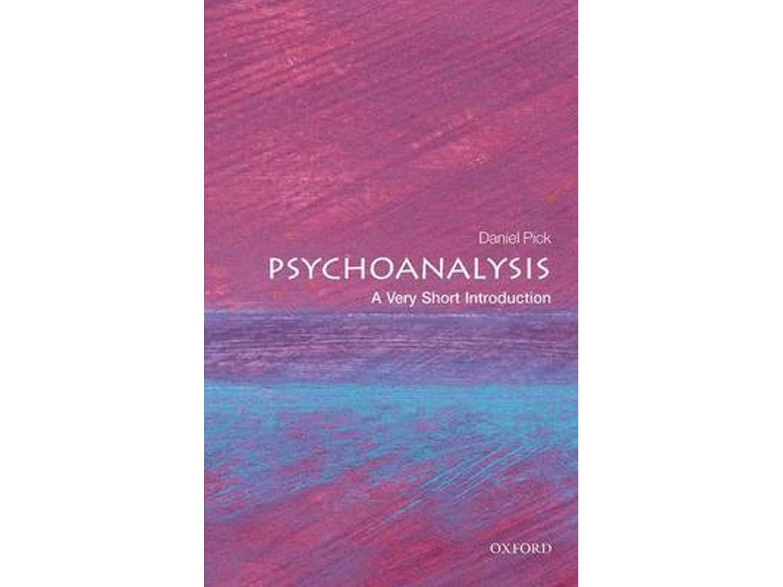 Livro Psychoanalysis A Very Short Introduction de Daniel Pick (Inglês)