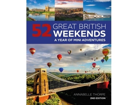 Livro 52 great british weekends - 2nd edition de annabelle thorpe (inglês)