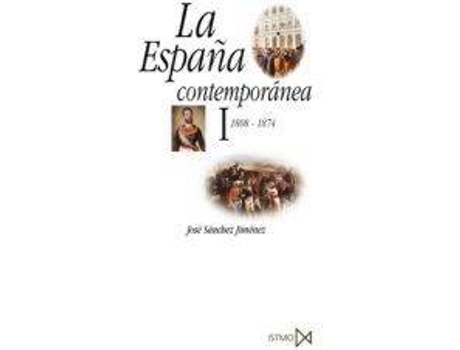 Livro La España Contemporánea I de José Sánchez Jiménez (Espanhol)