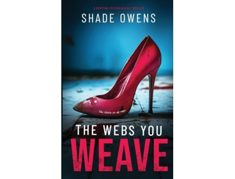 Livro The Webs You Weave de Shade Owens (Inglês)