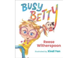 Livro Busy Betty de Reese Witherspoon (Inglês - Capa Dura)