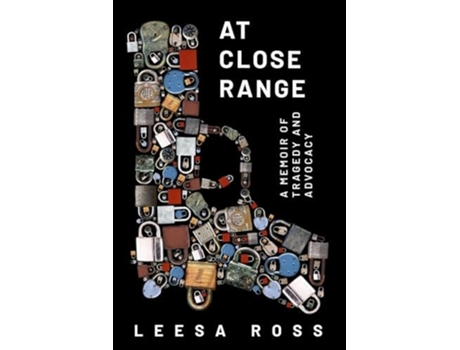 Livro At Close Range A Memoir of Tragedy and Advocacy de Leesa Ross (Inglês)