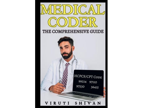 Livro Medical Coder - The Comprehensive Guide de VIRUTI SHIVAN (Inglês)