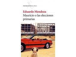 Livro Mauricio O Las Elecciones Primarias de Eduardo Mendoza (Espanhol)