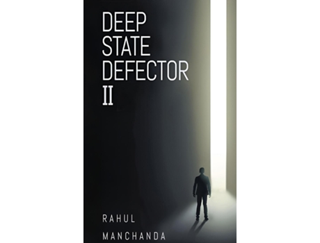Livro Deep State Defector II de Rahul Manchanda (Inglês)