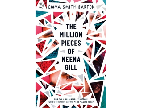 ZEBLAZE - Livro The Million Pieces Of Neena Gill de Emma Smith-Barton Livro The Million Pieces Of Neena Gill de Emma Smith-Barton