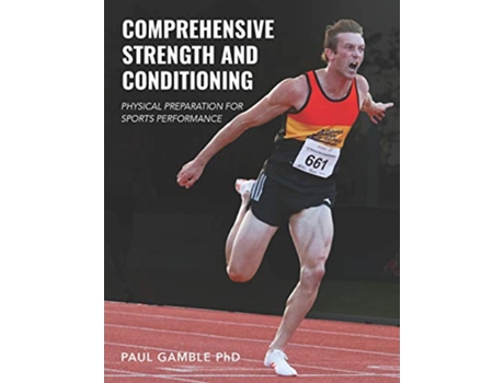 Livro Comprehensive Strength and Conditioning Physical Preparation for Sports Performance de Paul Gamble (Inglês)