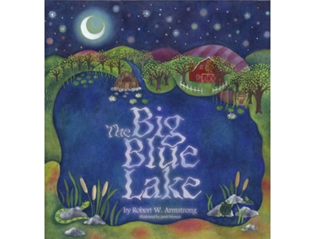 Livro The Big Blue Lake de Robert W Armstrong (Inglês)