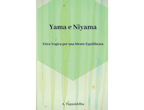Livro Etica Yogica Per Una Mente Equilibrata De Ananda Tapasiddha (italiano)