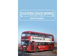 Livro Eastern Coach Works de Peter Horrex (Inglês)