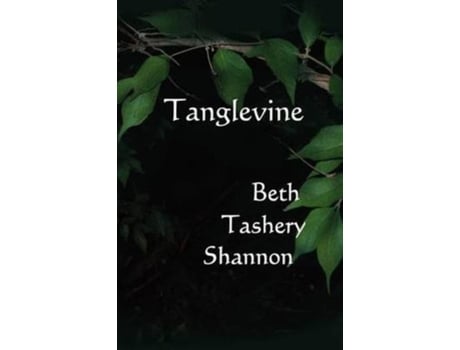 Livro Tanglevine De Beth Tashery Shannon (inglês)