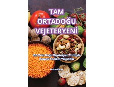 Livro TAM ORTADOGU VEJETERYENI de Furkan Kösea (Inglês)