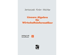 Livro Lineare Algebra Fur Wirtschaftsinformatiker De Ingo Janiszczak, Reinhard Knörr Et Al. (alemão)