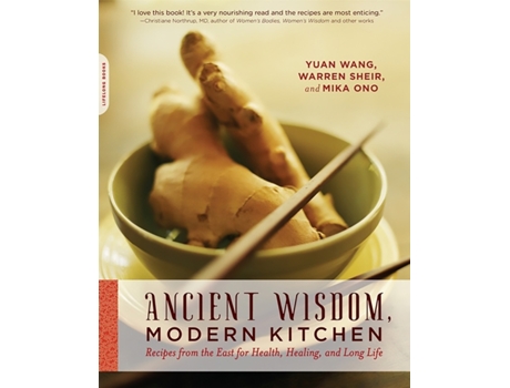 Livro Ancient Wisdom, Modern Kitchen: Recipes from the East for Health, Healing, and Long Life Yuan Wang, Warren Sheir et al. (Inglês)