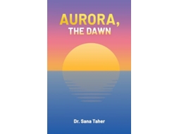 Livro Aurora, the Dawn de Dr Sana Taher (Inglês)