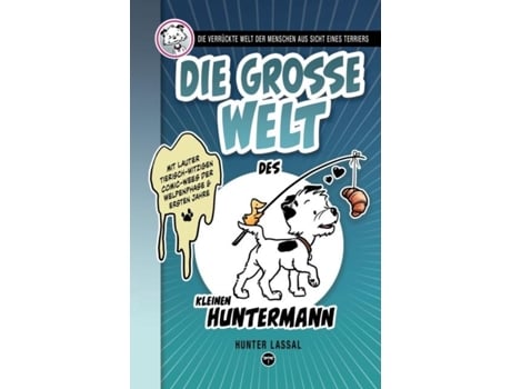 Livro Die GROSSE Welt des kleinen Huntermann de Hunter Lassal (Inglês)